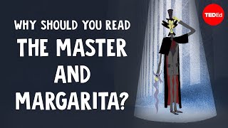 Why should you read “The Master and Margarita”  Alex Gendler [upl. by Serolod]