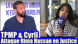 TPMP amp Cyril Hanouna attaque en Justice Rima Hassan pour ses lNSULTE sur Isabelle 🤔 TPMP réaction [upl. by Airahcaz]