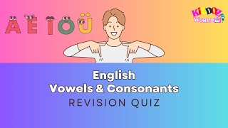 Learn Vowels and Consonants  English Grammar  English vocabulary for kids  Kiddoz World TV [upl. by Melisse]