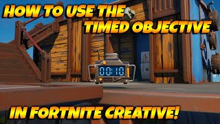 How To Use The Timed Objective In Fortnite Creative Fortnite Creative Device Tutorials [upl. by Atinas]