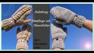 Handschuhe stricken  Teil 1  Fleecefutter nähen [upl. by Vola]