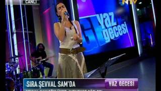 Şevval Sam  Menekşe Gözler  Yaz Gecesi  15082011 [upl. by Vaules]