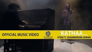 VTEN  Kathaa Ft Dharmendra Sewan  Official Music Video [upl. by Ecirrehs]