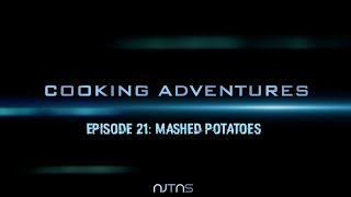 Cooking Adventures Episode 21  Mashed Potatoes  NJTNS [upl. by Garcon]