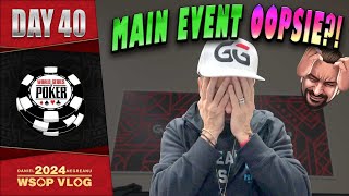 GIGANTIC MAIN EVENT OOPSIE  Daniel Negreanu 2024 WSOP VLOG Day 40 [upl. by Harwin]