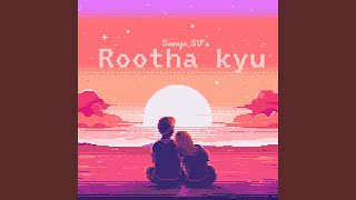 Rootha Kyu R amp B Cover [upl. by Ahsimrac]