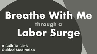 BREATHE THROUGH A SURGE  How to Breathe through a Labor Contraction  Hypnobirth [upl. by Yeslek]