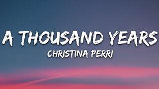 Christina Perri  A Thousand Years Lyrics [upl. by Alyat]