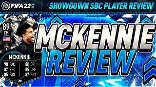 89 SHOWDOWN MCKENNIE PLAYER REVIEW 89 RATED WESTON MCKENNIE PLAYER SBC  FIFA 22 ULTIMATE TEAM [upl. by Ora]