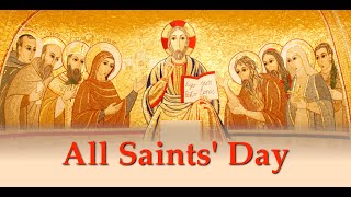 All Saints Day 11123 [upl. by Thorsten]