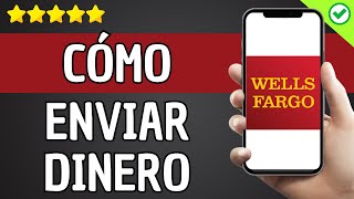 ✅️ Cómo Enviar Dinero de Wells Fargo a México ✅️ [upl. by Honeyman]