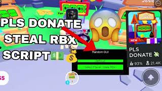 NEW Pls Donate Script Hack Gui  Steal Rbx  Auto Robux  Trolling  PASTEBIN 2024 [upl. by Nirik]