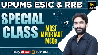 UPUMS ESIC amp RRB Special class 7  Most Important Questions  By Raju Sir [upl. by Vanthe]