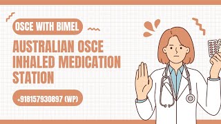 Australian OSCE inhaled medication station for training 918157930897 [upl. by Deerc]