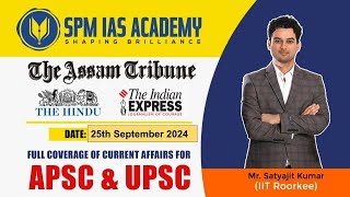 Newspaper Analysis for UPSC and APSC  25th Sept 2024  APSC and UPSC Exam Preparation  SPM IAS [upl. by Ithsav]