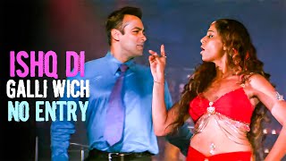 Ishq Di Galli Vich  No Entry Full Video  Salman Khan Anil Kapoor amp Bipasha  Sonu Nigam Alisha [upl. by Ihcur]