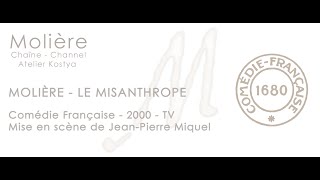 Le Misanthrope  Molière  Comédie Française  2000  4K [upl. by Lenoel]