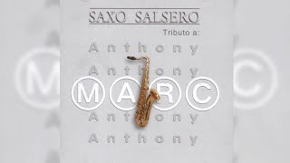 Palabras Del Alma  Saxo Salsero  Tributo a Marc Anthony  Música Instrumental [upl. by Ramalahs]