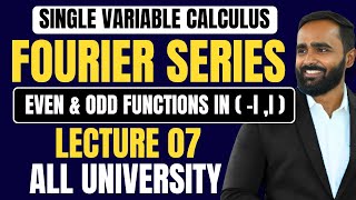 SINGLE VARIABLE CALCULUSFOURIER SERIES  LECTURE 07  Even and Odd Functions in ll ENGINEERING [upl. by Yrogreg966]