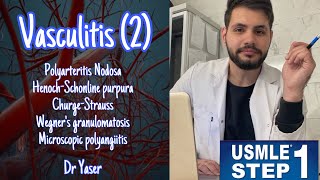 ‏Vasculitis Part 2  USMLE Step 1 lectures  by Dr Yaser  بالعربي [upl. by Aleemaj691]