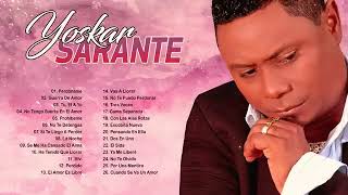 Yoskar Sarante Mix  30 Grandes Exitos  Bachata Para Bailar [upl. by Raseta639]