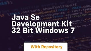 java se development kit 32 bit windows 7 [upl. by Kcerb]