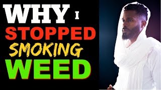 🌿HOW  Why I stopped SMOKING WEED 📍 THIS WORKS 🔥 [upl. by Barcus385]