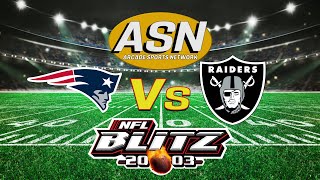 Arcade Sports Network NFL Blitz 2003 Patriots Vs Raiders [upl. by Linneman574]