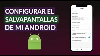 ¿Cómo Activar y Configurar el Salvapantallas de mi Móvil Android [upl. by Intirb]