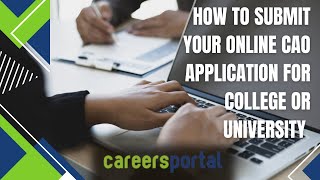 How To Submit Your Online CAO application for College or University  Careers Portal [upl. by Retsub]