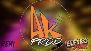 BAILE DA GAIOLA  REMIX ELETROFUNK  AKPROD [upl. by Eitsirhc]