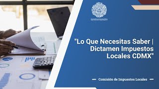 Dictamen Impuestos Locales CDMX [upl. by Gentilis]