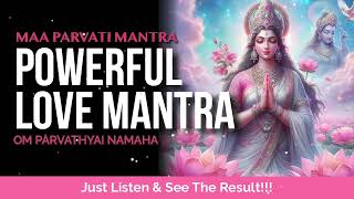 Maa Parvati Mantra to Powerful Love Mantra [upl. by Annuhsal]