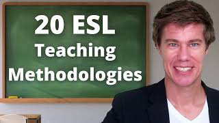 20 ESL Teaching Methodologies [upl. by Oirasan60]