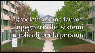 Proclamazione lauree Ingegneria dei sistemi medicali per la persona [upl. by Estrin]