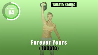 “Forever Yours Tabata” by Tabata Songs [upl. by Adnawt]