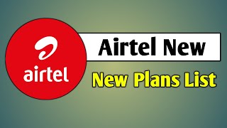 Airtel New Plan List  Airtel Ka New Recharge Plan [upl. by Franklin]