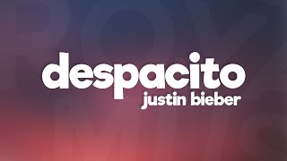 Justin Bieber  Despacito Lyrics ft Luis Fonsi amp Daddy Yankee [upl. by Idissac]