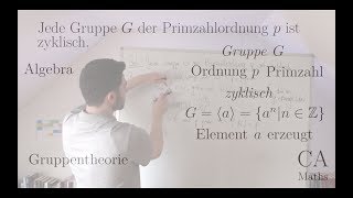 Gruppe zyklisch Ordnung Primzahl  Aufgabe Beweis Algebra Gruppentheorie [upl. by Estella]