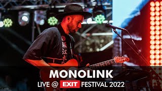 EXIT 2022  Monolink Live  mts Dance Arena FULL SHOW HQ Version [upl. by Sellma]