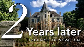 We Bought An Abandoned Chateau THEN amp NOW 2 YEAR Renovation in 20 minutes Timelapse [upl. by Gonzalo]