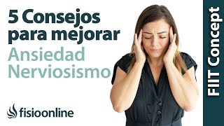 5 consejos para mejorar la ansiedad el nerviosismo y conseguir relajarse [upl. by Colet30]