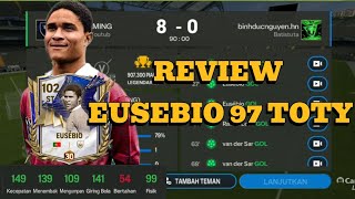 Review EUSEBIO 97 TOTY  POWER TEST EUSEBIO 97 TOTY  FC Mobile [upl. by Ahcropal]