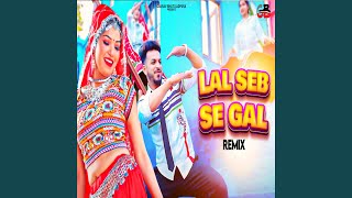 Lal Seb Se Gal Remix [upl. by Sauer]