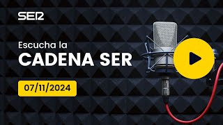 AUDIO Radio Cadena SER  07112024 [upl. by Panther]