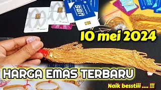 Harga Emas Hari ini 10 Mei 2024  Harga Emas perhiasan  Antam Hari ini  UBS gold Harga Emas Dunia [upl. by Araed]