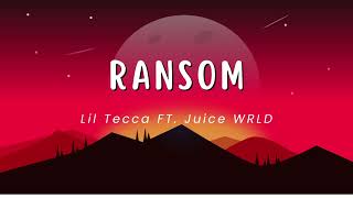 Ransom 1 Hour  Lil Tecca FT Juice WRLD [upl. by Teodor75]