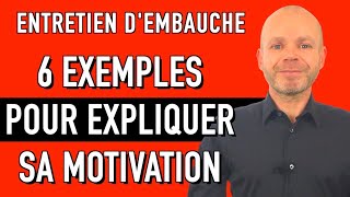 COMMENT EXPLIQUER SA MOTIVATION EN ENTRETIEN D’EMBAUCHE  6 EXEMPLES DE RÉPONSES [upl. by Eimiaj177]