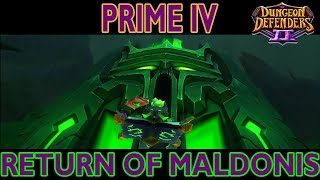 Prime IV Return of Maldonis Incursion  DD2 [upl. by Jorey]