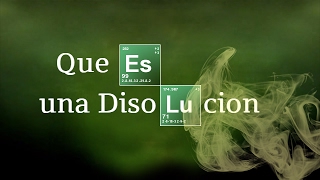 QUE ES UNA DISOLUCIÓN  Química básica [upl. by Jocelyne]